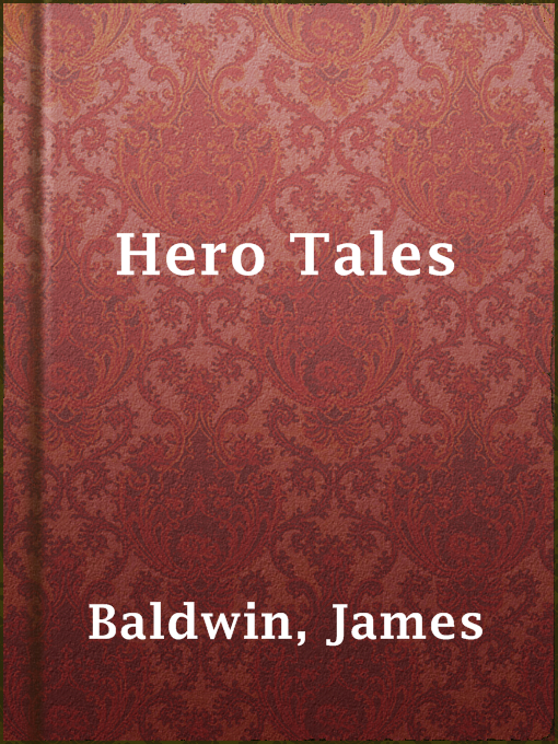 Title details for Hero Tales by James Baldwin - Available